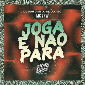 Joga e Não Para (Explicit)