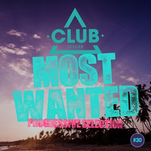 Most Wanted - Progressive Selection, Vol. 30