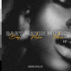 Baby Makin' Music