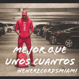 mejor que unos cuantos (mejor que tu)