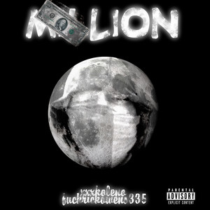 MILLION (feat. ****rickowens335) [Explicit]