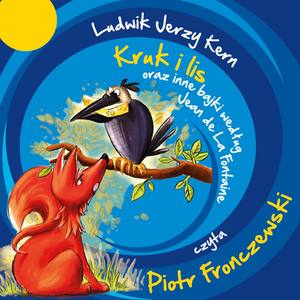 Ludwik Jerzy Kern - Kruk i lis oraz inne bajki według Jean de La Fontaine