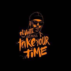 Take your Time (Explicit)