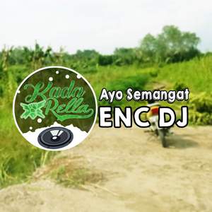 Ayo Semangat Enc DJ