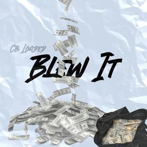 Blew It (Explicit)