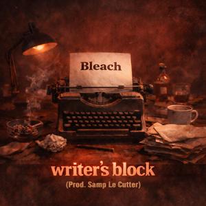 Writer's Block (feat. Samp Le Cutter) (Explicit)
