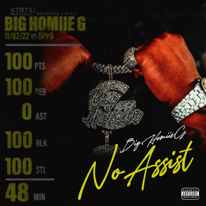 Big Homiie G - No Assist