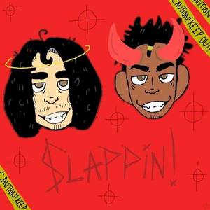 Slappin (Explicit)