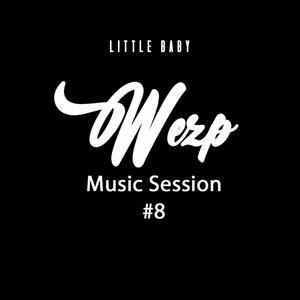 Music Session #8 (feat. Wezp)