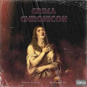 Grima Chronicon (feat. Reignmakers) [Explicit]