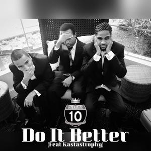 Do It Better (feat. Kastastrophy) [Explicit]