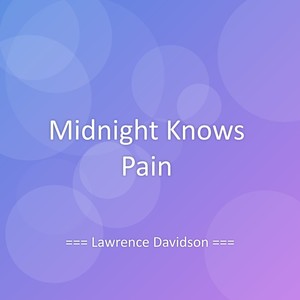 Midnight Knows Pain