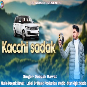 Kacchi Sadak