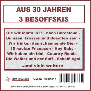 Scheiß egal Medley: Olé, wir fahr'n im P.... nach Barcelona / Scheiß egal / Ein schöner weißer Arsch / Gruppensex im Altersheim / Die Weiber und der Suff / Wir trinken das schäumende Bier