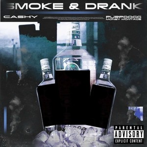 Smoke & Drank (feat. Purpdogg & Money Montage) [Explicit]