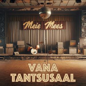 Vana Tantsusaal (Explicit)