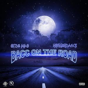 BACC ON THE ROAD (feat. NHC Murda 60x & CityBoy O) [Explicit]