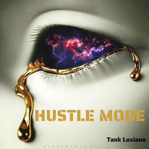 Hustle Mode (Explicit)