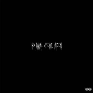 NO RIVAL (feat. AIDEN) (Explicit)