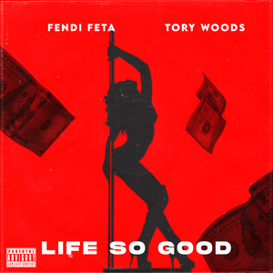 Life so good (Explicit)