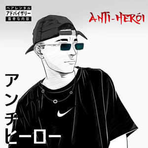 Anti-Herói (Explicit)