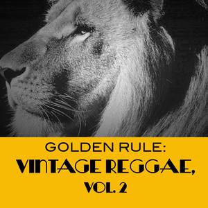 Golden Rule: Vintage Reggae, Vol. 2