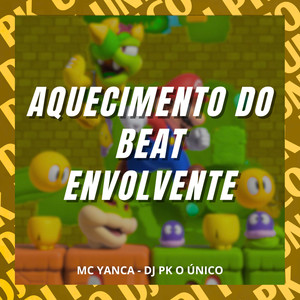 Aquecimento do Beat Envolvente (Explicit)