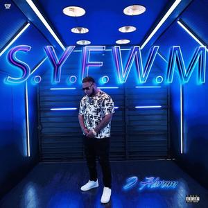 S.Y.F.W.M (Explicit)