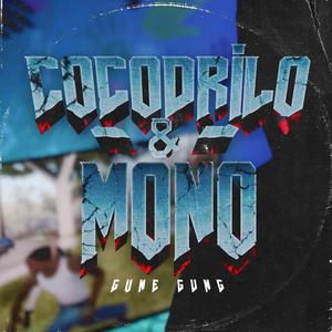 COCODRILO & MONO (Explicit)