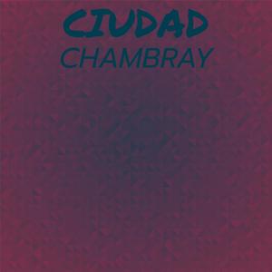 Ciudad Chambray