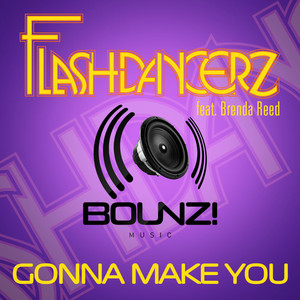 Gonna Make You (Original Club Mix)