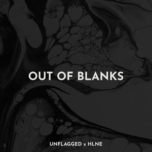 Out Of Blanks (feat. HLNE & GeLo)