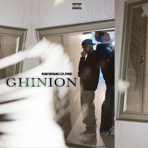 GHINION (feat. LvL Dvniel) (Explicit)