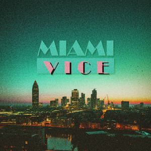 MIAMI VICE (Explicit)