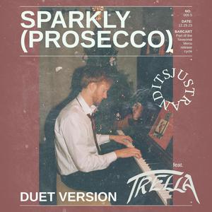 Sparkly (Prosecco) (feat. Trella) [Duet Version]