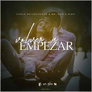 Volver a Empezar (Remix|feat. Niko & Mr.don)