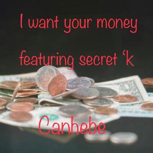 I want your money (feat. SECRET 'K) [Funkified Version]