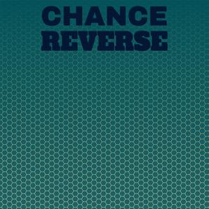 Chance Reverse