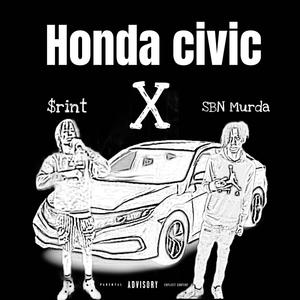 Honda Civic (feat. $rint) [Explicit]