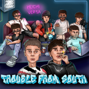 TROUBLE FROM SOUTH (Explicit)