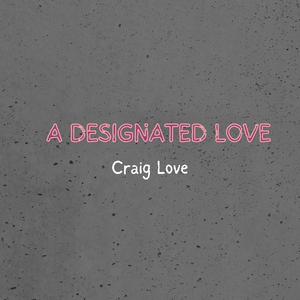 A Designated Love