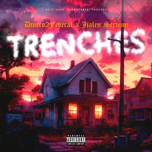 Trenches (feat. Jjalen Servinn) (Explicit)