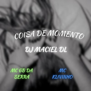 Coisa de Momento (Explicit)