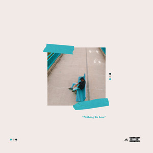 Nothing to Lose (Explicit)