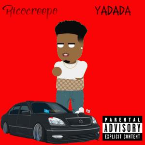 Yadada (Freestyle) [Explicit]