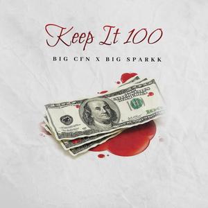 Keep It 100 (Explicit)