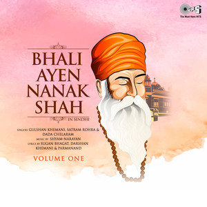 Bhali Ayen Nanak Shah Vol. 1