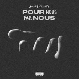 Pour nous Par nous (Explicit)