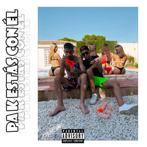 Pa k estás con él (Explicit)