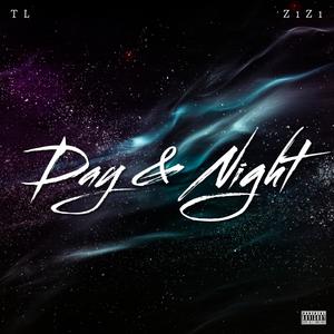 Day & Night (feat. TL) (Explicit)